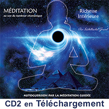 CD2 Méditation : RICHESSE INTERIEURE